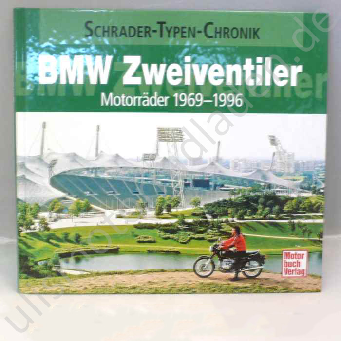Buch: "Schrader-Typen-Chronik, BMW Zweiventiler Motorräder 1969 - 1996"