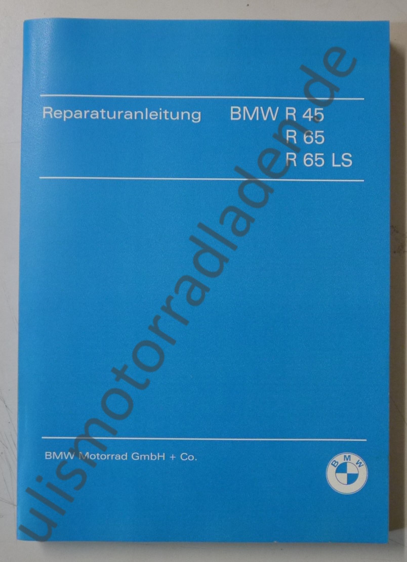 Reparaturanleitung für BMW R45/R65 bis Baujahr 09/1984